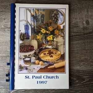 St. Paul Church Vintage Cookbook 1997 Negaunee, Michigan